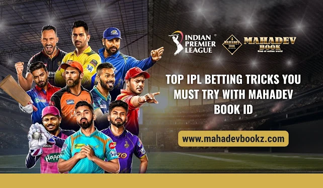 Top IPL Betting Tricks You Must Try with Mahadev Book ID