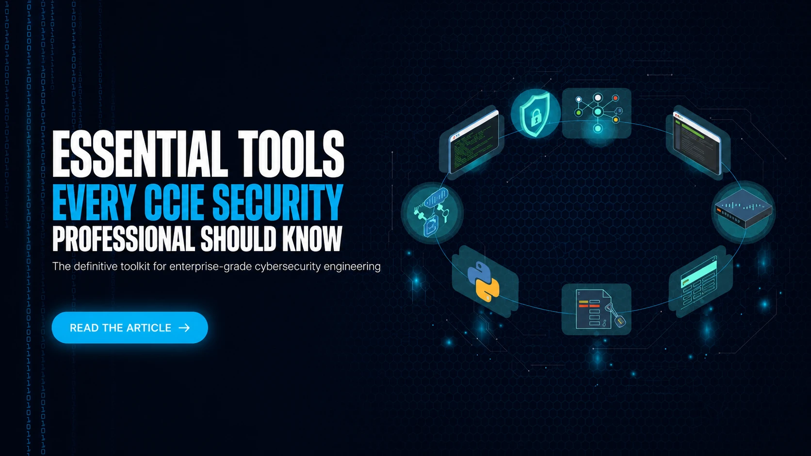 Essential Tools Every CCIE Security Professional Should Know